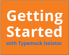 Getting Started with Typemock Isolator